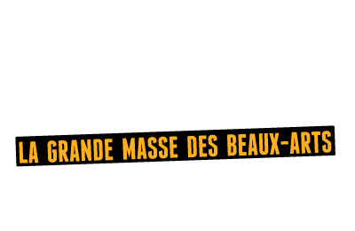 Grande Masse des Beaux-Arts